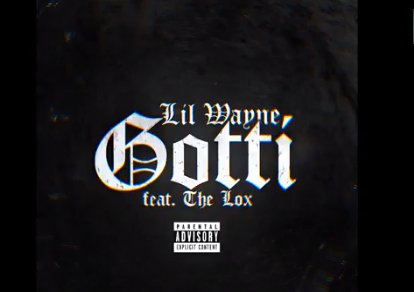New Music: Lil Wayne x The Lox Gotti Rap Radar